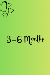 3-6 months
